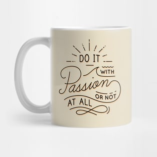 Do It With passion Quote Mug
